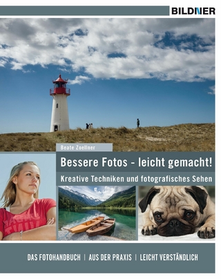 Bessere Fotos - leicht gemacht!