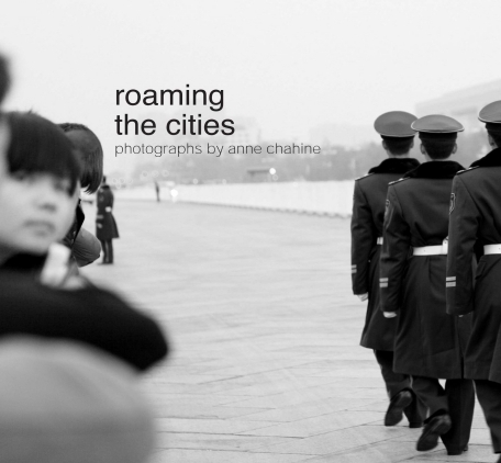 Roaming the Cities - Anne Chahine