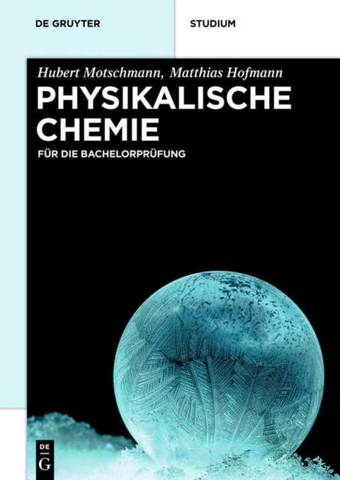 Physikalische Chemie - Hubert Motschmann, Matthias Hofmann