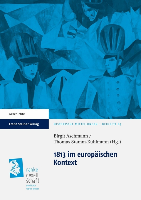 1813 im europ&auml;ischen Kontext - 