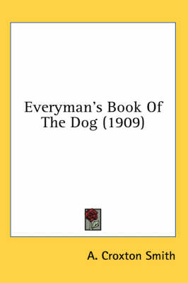Everyman's Book Of The Dog (1909)