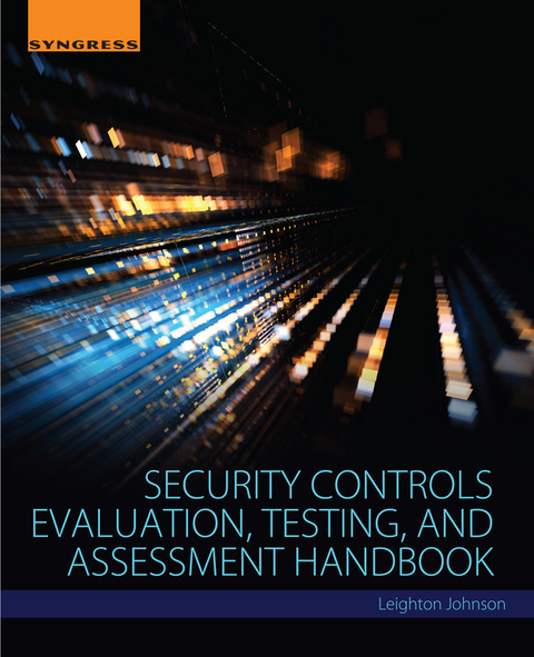 Security Controls Evaluation, Testing, and Assessment Handbook -  Leighton Johnson