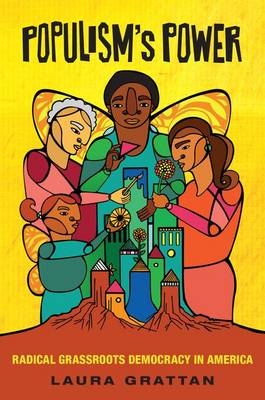 Populism's Power -  Laura Grattan