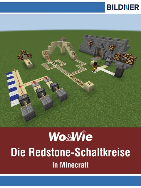 Die Redstone-Schaltkreise in Minecraft auf einen Blick! - Andreas Zintzsch