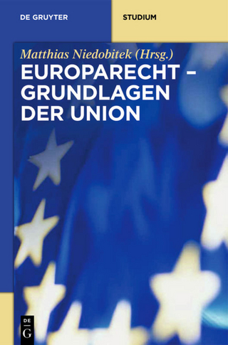 Europarecht - Grundlagen der Union