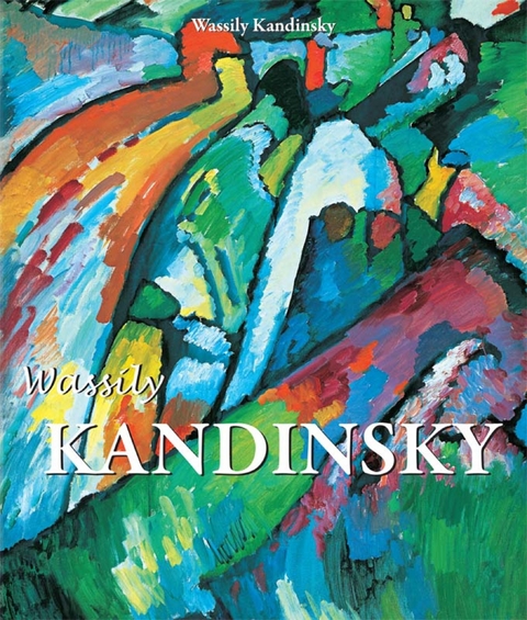 Kandinsky - Wassily Kandinsky