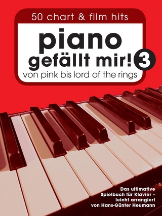Piano gefällt mir! 50 Chart und Film Hits - Band 3