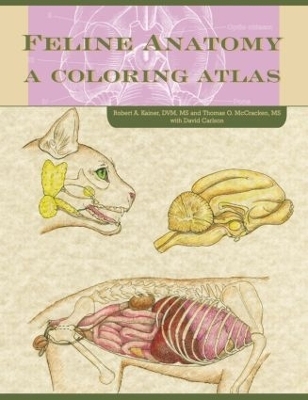 Feline Anatomy - Thomas O. McCraken, Robert A. Kainer, David Carlson, Anna Dee Fails