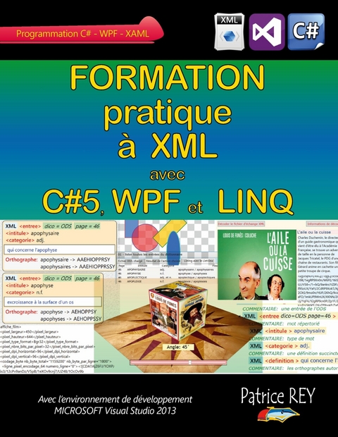 Formation pratique a XML avec C#5, WPF et LINQ - Patrice Rey