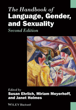 The Handbook of Language, Gender, and Sexuality - 