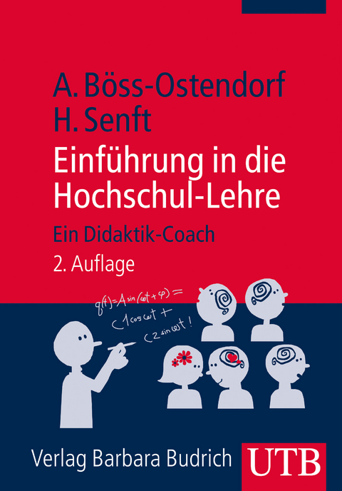 Einführung in die Hochschul-Lehre - Andreas Böss-Ostendorf, Holger Senft