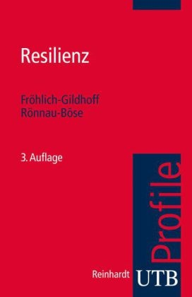 Resilienz - Klaus Fr&ouml;hlich-Gildhoff, Maike R&ouml;nnau-B&ouml;se