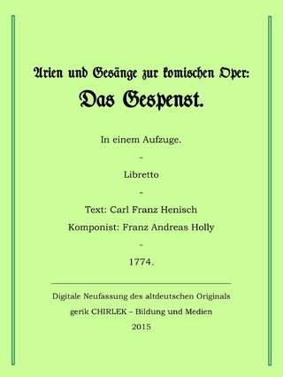 Arien und Gesänge zur komischen Oper: Das Gespenst.