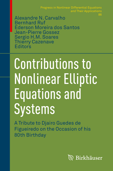 Contributions to Nonlinear Elliptic Equations and Systems - 