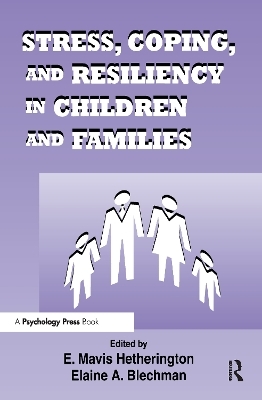 Stress, Coping, and Resiliency in Children and Families