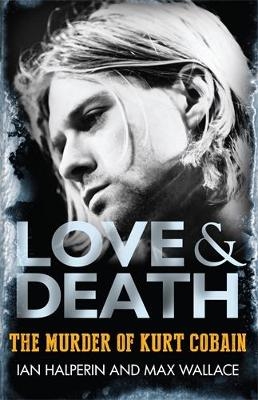 Love & Death - Ian Halperin, Max Wallace