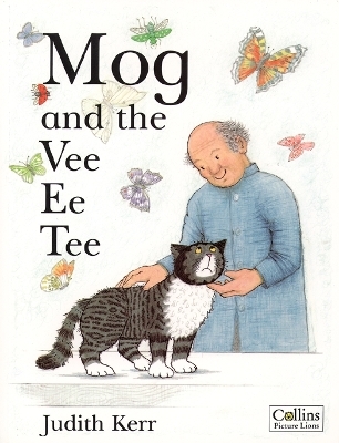 Mog and the Vee Ee Tee - Judith Kerr