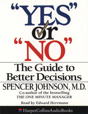 &ldquo;Yes&rdquo; or &ldquo;No&rdquo; - Spencer Johnson