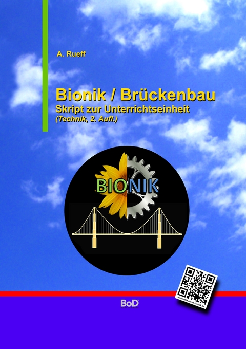 Bionik / Br&uuml;ckenbau - A. Rueff