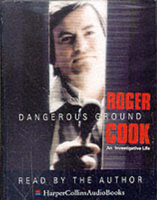 Dangerous Ground - Roger Cook
