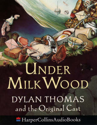 Under Milk Wood - Dylan Thomas