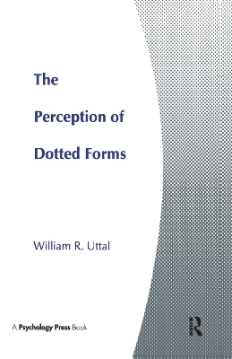 The Perception of Dotted Forms - William R. Uttal