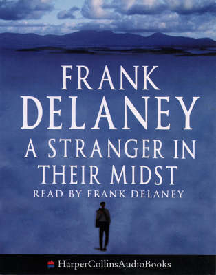 A Stranger in Their Midst - Frank Delaney