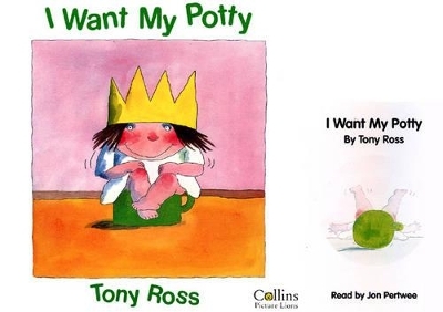 I Want My Potty - Tony Ross
