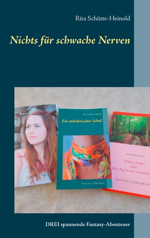 Nichts f&uuml;r schwache Nerven - Rita Sch&uuml;tte-Heinold