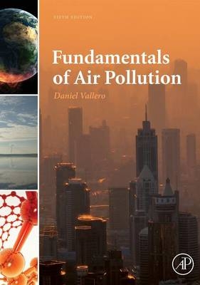 Fundamentals of Air Pollution - Daniel A. Vallero