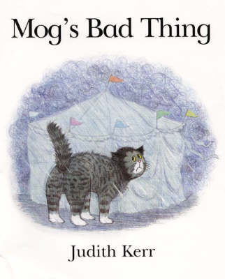 Mog&rsquo;s Bad Thing - Judith Kerr