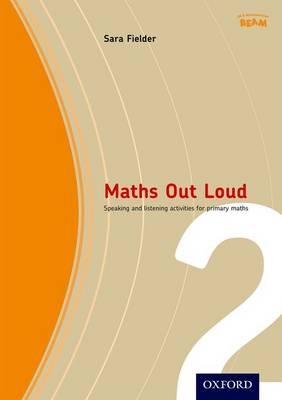Maths Out Loud Year 2 Speaking & Listening Activities In Primary Maths - Sara Fielder