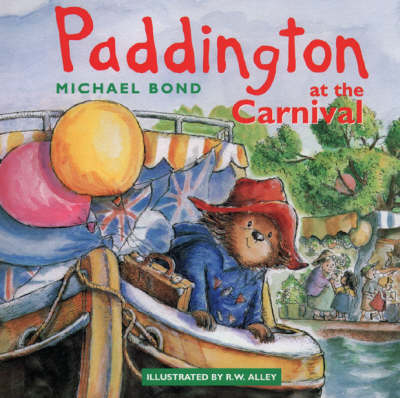 Paddington at the Carnival - Michael Bond
