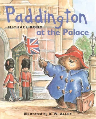 Paddington at the Palace - Michael Bond