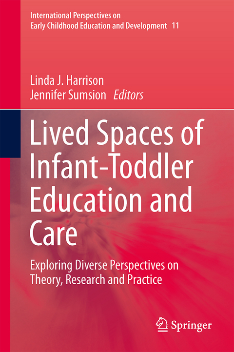 Lived Spaces of Infant-Toddler Education and Care - 