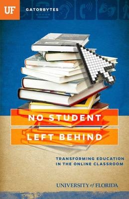 No Student Left Behind - Jon Silman, University Of Florida