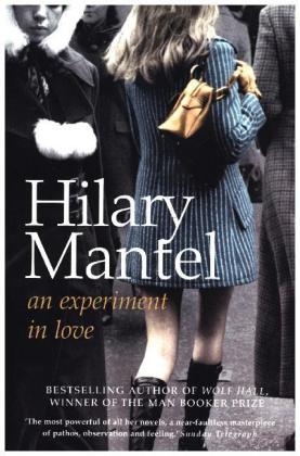 An Experiment in Love - Hilary Mantel