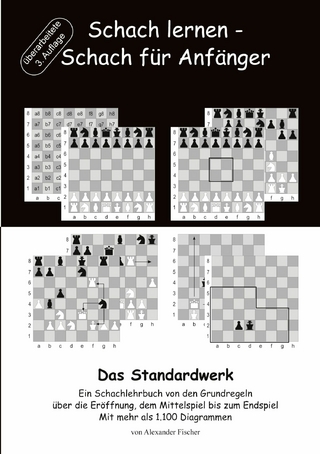 Schach lernen - Schach für Anfänger - Das Standardwerk