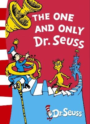 The One and Only Dr. Seuss - Dr. Seuss