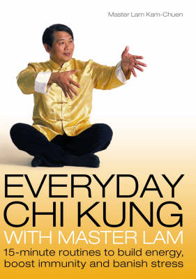 Everyday Chi Kung with Master Lam