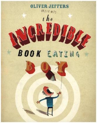 The Incredible Book Eating Boy - Oliver Jeffers