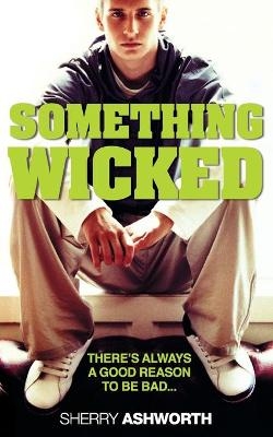 Something Wicked - Sherry Ashworth