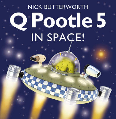 Q Pootle 5 in Space - Nick Butterworth