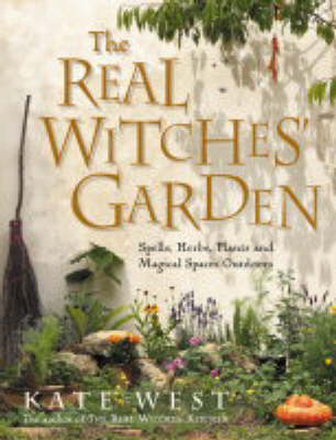 The Real Witches’ Garden - Kate West
