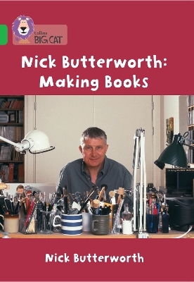 Nick Butterworth: Making Books - Nick Butterworth