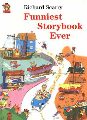 Funniest Storybook Ever - Richard Scarry