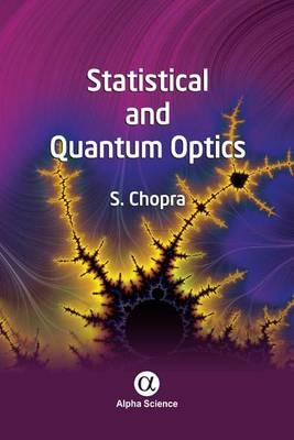 Statistical and Quantum Optics - S. Chopra