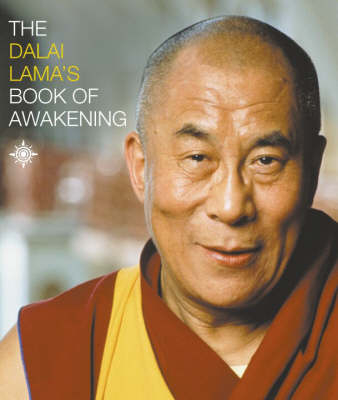 The Dalai Lama&rsquo;s Book of Awakening - His Holiness the Dalai Lama