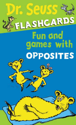 Fun and Games with Opposites -  Dr. Seuss