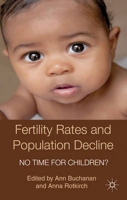 Fertility Rates and Population Decline: No Time for Children? - 